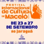 Festival Internacional de Cultura reúne atrações nacionais e internacionais em Maceió